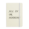 thumbnail image 1 of All In Or Nothing Quotes Notebook Official Fabric Hard Cover Classic Journal Diary, 1 of 3