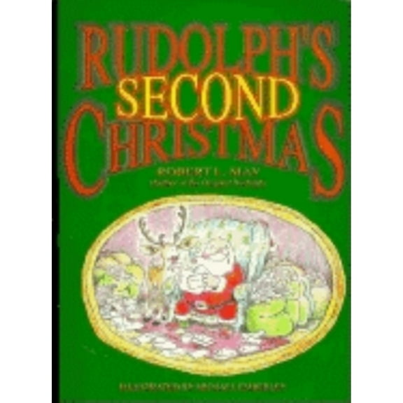 Pre-Owned Rudolph's Second Christmas (Hardcover) 1557091927 9781557091925