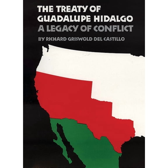 The Treaty of Guadalupe Hidalgo, (Paperback)