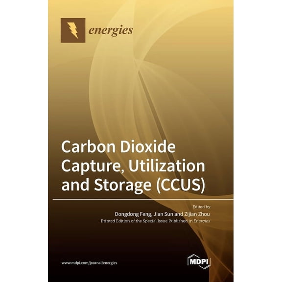 Carbon Dioxide Capture, Utilization and Storage (CCUS), (Hardcover)