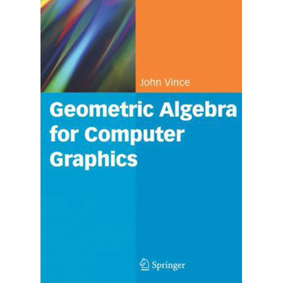 Pre-Owned Geometric Algebra for Computer Graphics (Hardcover) 1846289963 9781846289965