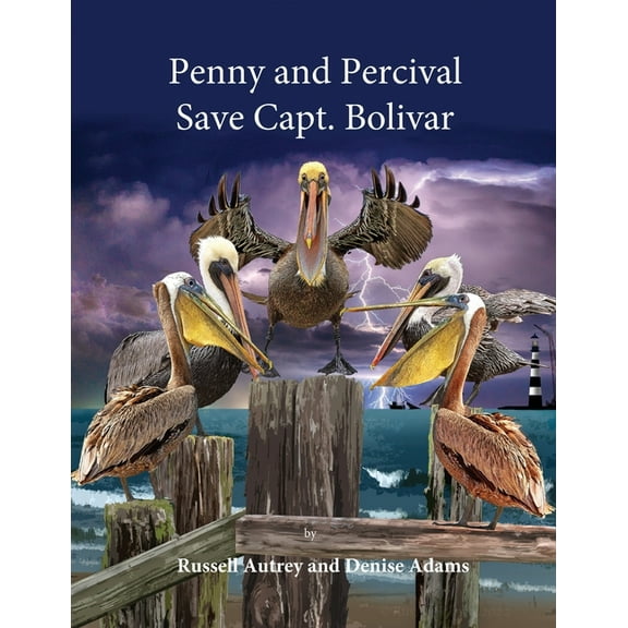 Penny and Percival Save Capt. Bolivar, (Paperback)