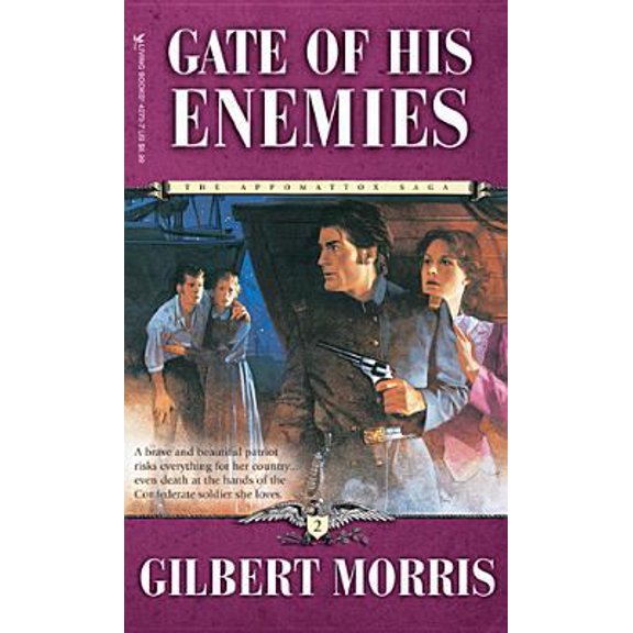 Pre-Owned Gate of His Enemies (The Appomattox Saga, Book 2) (Paperback) 0842342737 9780842342735