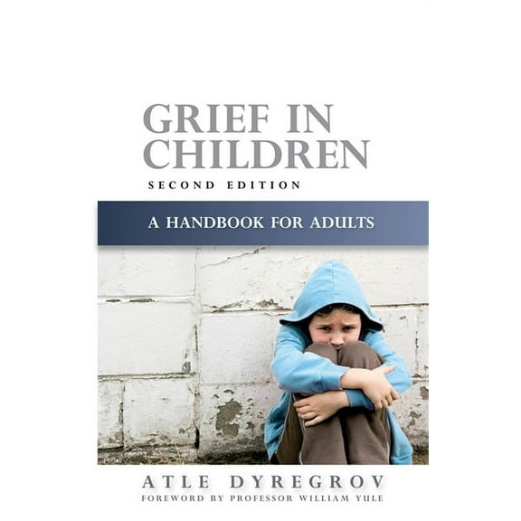 Grief in Children: A Handbook for Adults Second Edition, (Paperback)