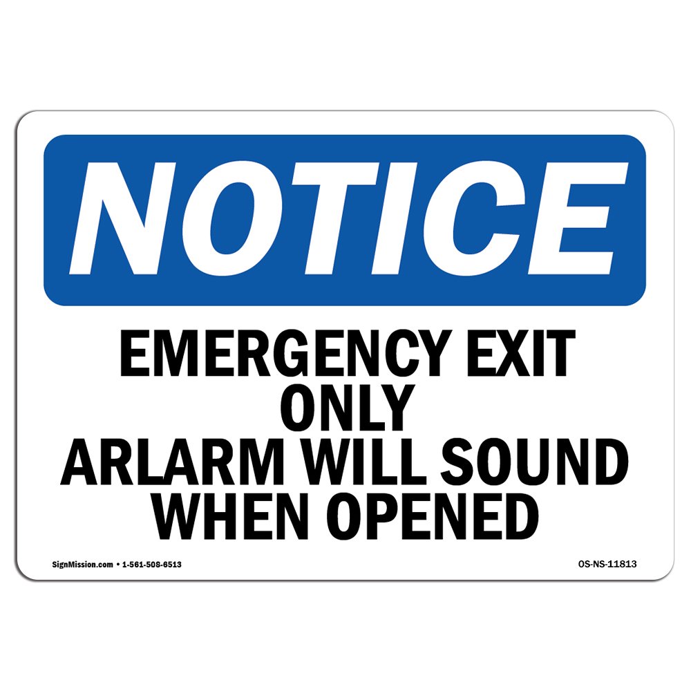 OSHA Notice Sign - Emergency Exit Only Alarm Will Sound When Opened | Decal | Protect Your Business Construction Site | Made in the USA