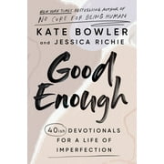 Good Enough : 40ish Devotionals for a Life of Imperfection (Hardcover)