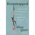 thumbnail image 3 of Bootstrapped: Liberating Ourselves from the American Dream, (Hardcover), 3 of 3
