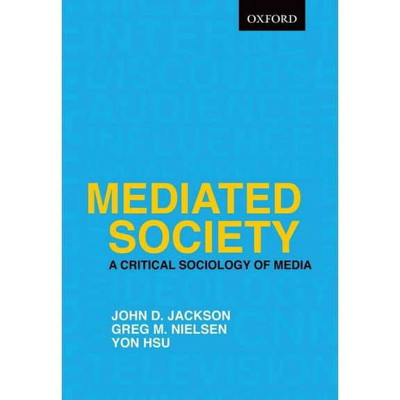 Mediated Society: A Critical Sociology of Media, (Paperback)