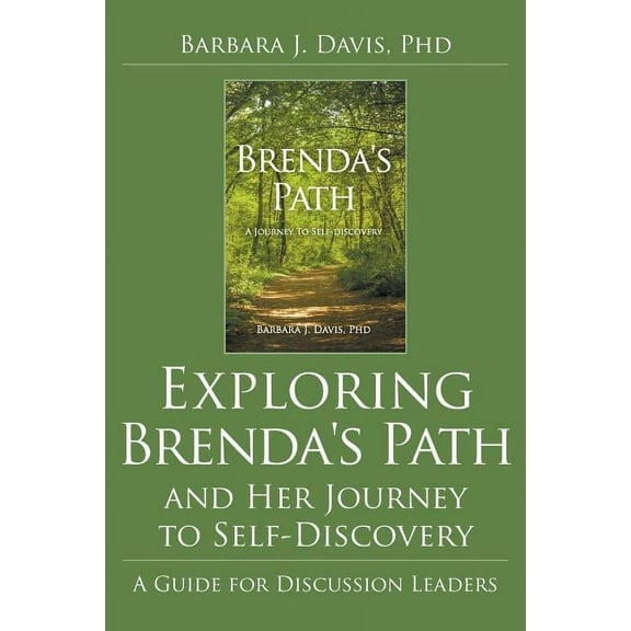 Exploring Brenda's Path and Her Journey to Self-Discovery: A Guide for Discussion Leaders, (Paperback)