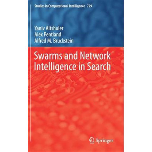 Pre-Owned Studies in Computational Intelligence Swarms and Network Intelligence in Search, Book 729, (Hardcover)