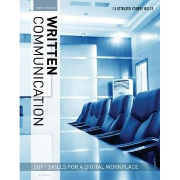 Guides de Cours Illustrés : Communication Écrite - Compétences Souples pour un Lieu de Travail Numérique
