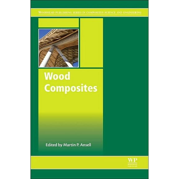 Woodhead Publishing Composites Science a Wood Composites, (Hardcover)