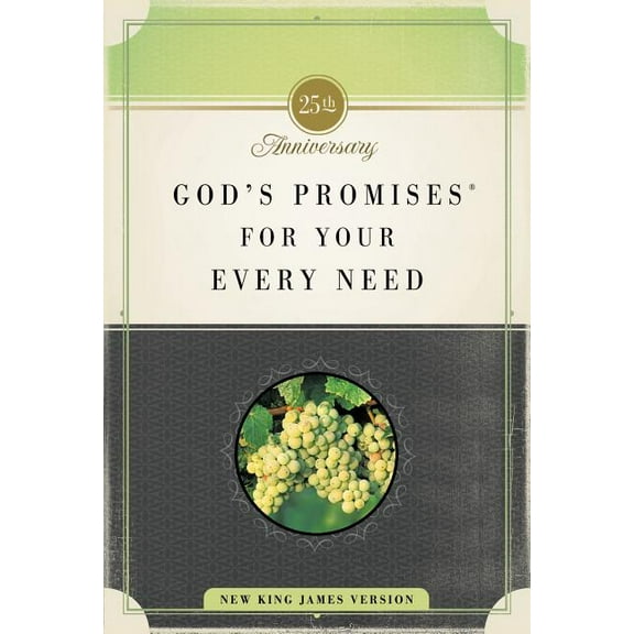 God's Promises for Your Every Need, NKJV: 25th Anniversary Edition (Paperback)