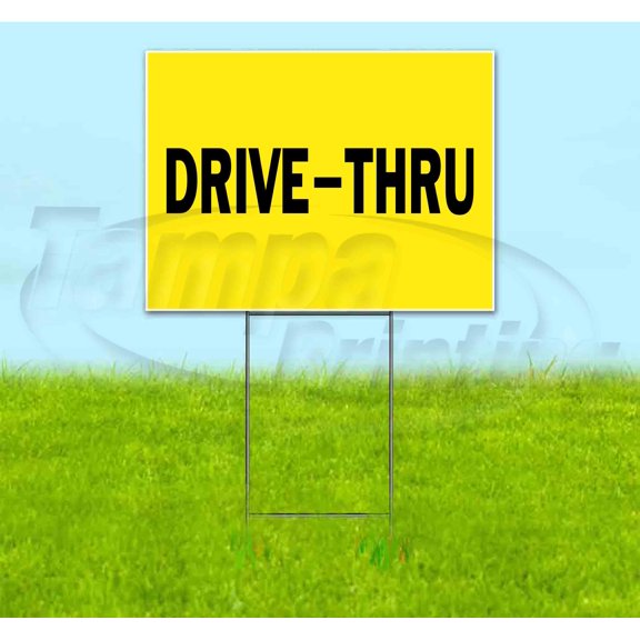 Drive-Thru (18" x 24") Yard Sign, Includes Metal Step Stake