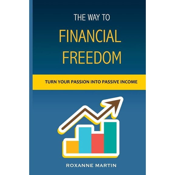 In Your 30s The Way to Financial Freedom: How to Become Financially Independent, Book 2, (Paperback)