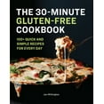 thumbnail image 1 of Pre-Owned The 30-Minute Gluten-Free Cookbook: 100+ Quick and Simple Recipes for Every Day (Paperback) 1646118251 9781646118250, 1 of 2