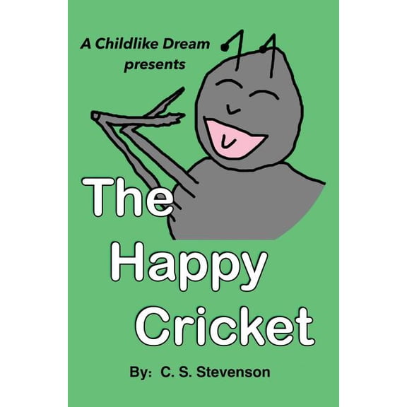 The Happy Cricket, (Paperback)