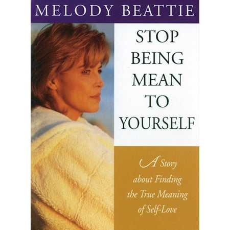 Poems About The True Meaning Of Christmas Stop Being Mean to Yourself : A Story About Finding The True Meaning of Self-Love ()