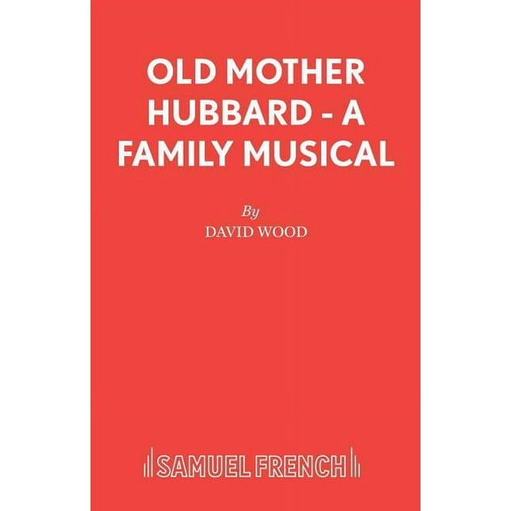 Old Mother Hubbard - A Family Musical, (Paperback)