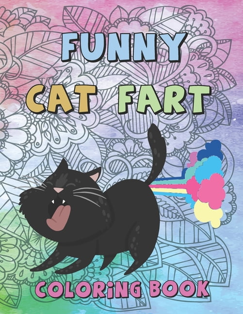 Funny Cat Fart Coloring Book A Coloring Book to Color Farting Cats for