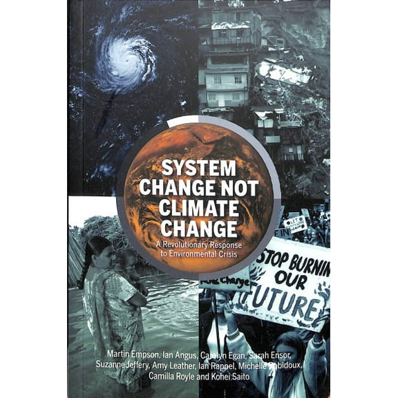 System Change Not Climate Change
