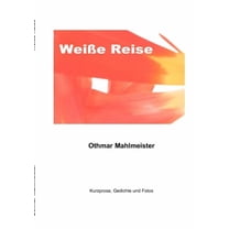 WeiĆe Reise (Paperback)