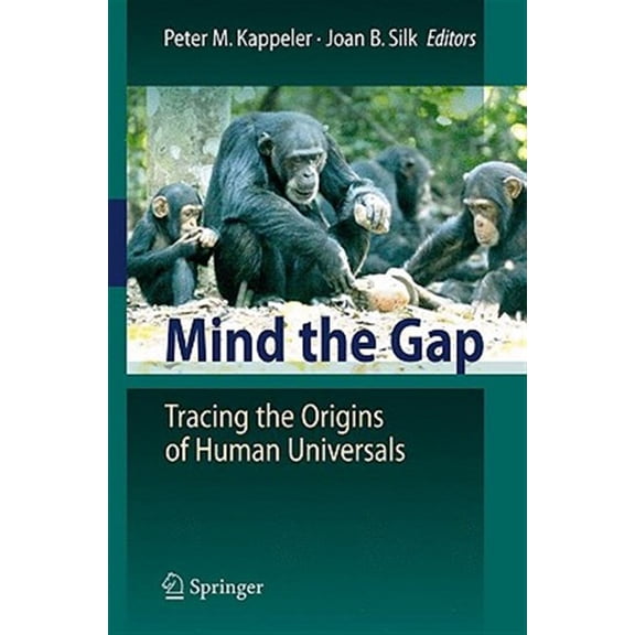 Pre-Owned Mind the Gap: Tracing the Origins of Human Universals, (Paperback)
