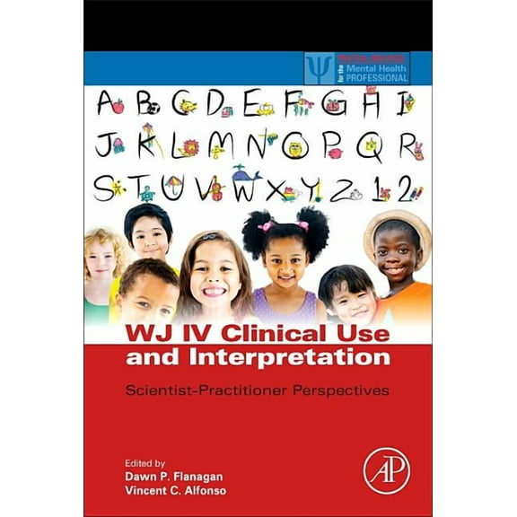Wj IV Clinical Use and Interpretation: Scientist-Practitioner Perspectives, (Hardcover)