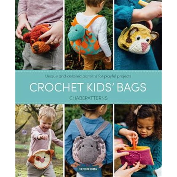 Pre-Owned Crochet Kids' Bags: Unique and Detailed Patterns for Playful Projects, (Paperback)