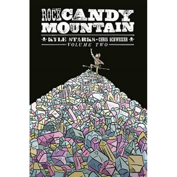 Rock Candy Mountain Volume 2 (Paperback)