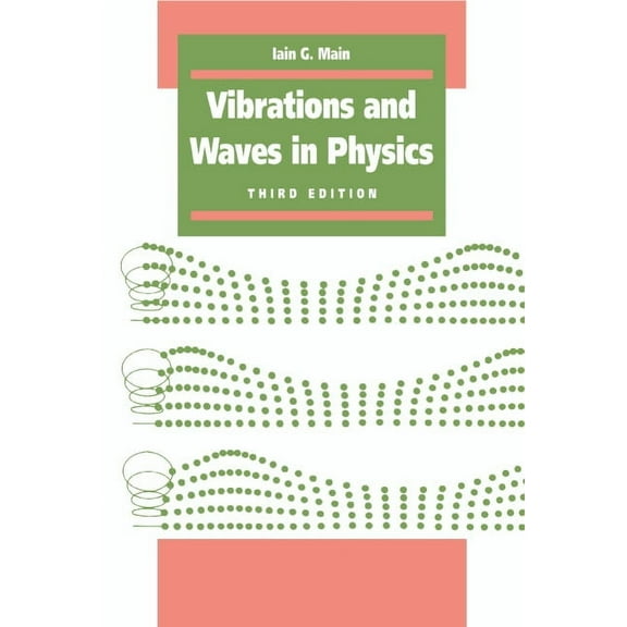 Vibrations and Waves in Physics, (Paperback)
