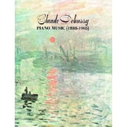 Dover Classical Piano Music: Claude Debussy Piano Music 1888-1905 (Edition 5) (Paperback)