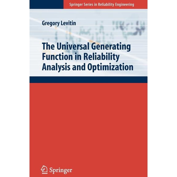 Springer Reliability Engineering The Universal Generating Function in Reliability Analysis and Optimization, (Paperback)