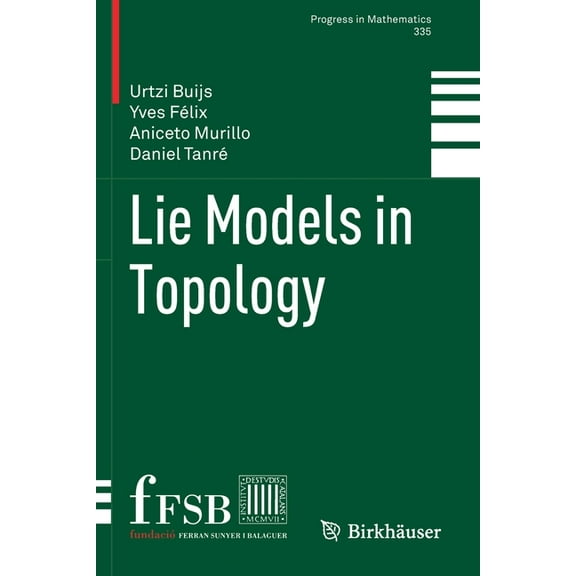 Progress in Mathematics Lie Models in Topology, Book 335, (Paperback)