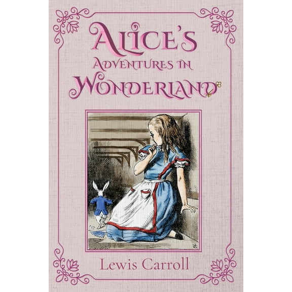 Alice's Adventures in Wonderland: The 1865 Classic Edition with Original Illustrations, (Paperback)
