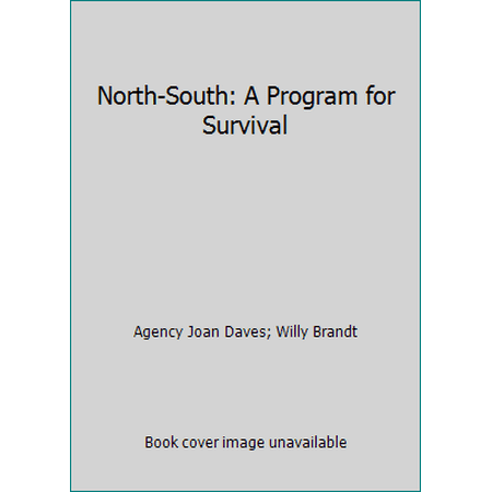 North-South: A Program for Survival [Paperback - Used]