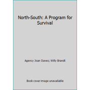 North-South: A Program for Survival [Paperback - Used]