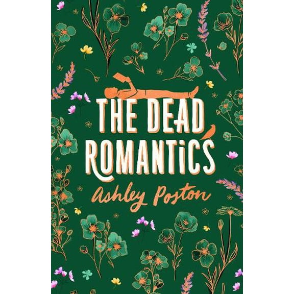 Ashley Poston The Dead Romantics (Hardcover)