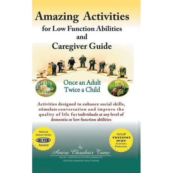 Amazing Activities for Low Function Abilities: and Caregiver Guide (Hardcover)