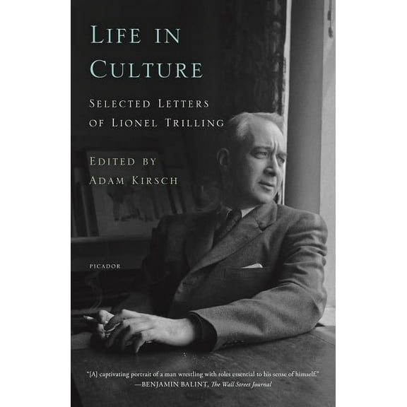Life in Culture: Selected Letters of Lionel Trilling, (Paperback)