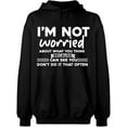 thumbnail image 2 of OXI Hoodie Sweatshirt - Worried About What You Think, Basic Casual Hoodie for Men's and Women Fleece Hoodie Long Sleeve - Black 3X-Large, 2 of 3