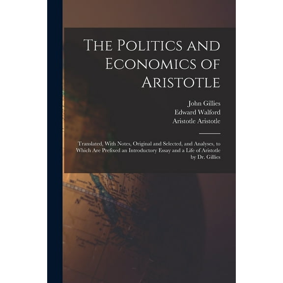 The Politics and Economics of Aristotle (Paperback)