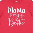thumbnail image 4 of Inktastic Mama is My Bestie Boys or Girls Baby T-Shirt, 4 of 5