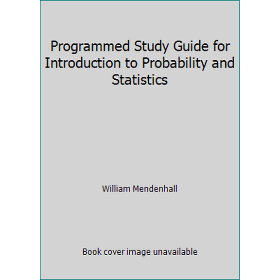 Pre-Owned Programmed Study Guide for Introduction to Probability and Statistics (Paperback) 0878720952 9780878720958