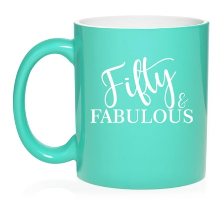 

Fifty And Fabulous 50th Birthday Gift Coffee Mug Tea Cup Gift for Her Friend Coworker Wife (11oz Teal)