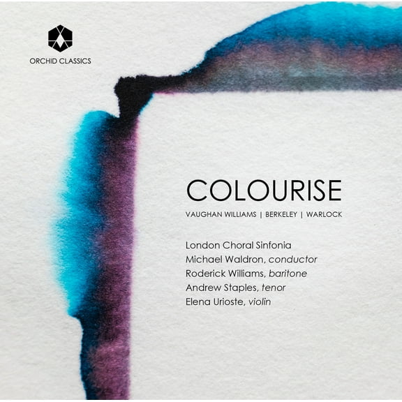 London Choral Sinfonia - Colourise - Music & Performance - CD