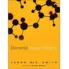 Pre-Owned Elemental Design Patterns (Hardcover) 0321711920 9780321711922