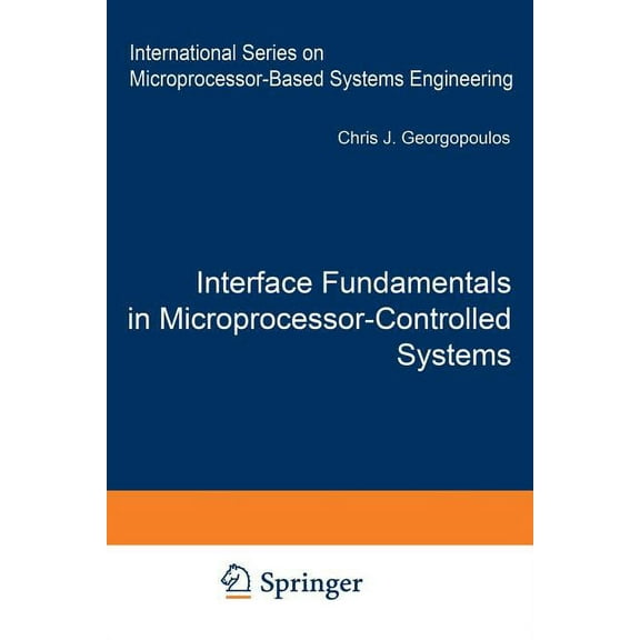 Intelligent Systems, Control and Automat Interface Fundamentals in Microprocessor-Controlled Systems, Book 3, (Paperback)
