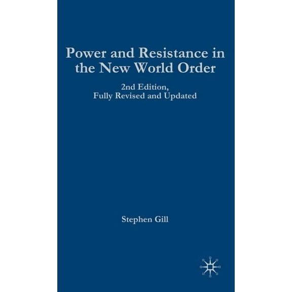 Power and Resistance in the New World Order, (Hardcover)
