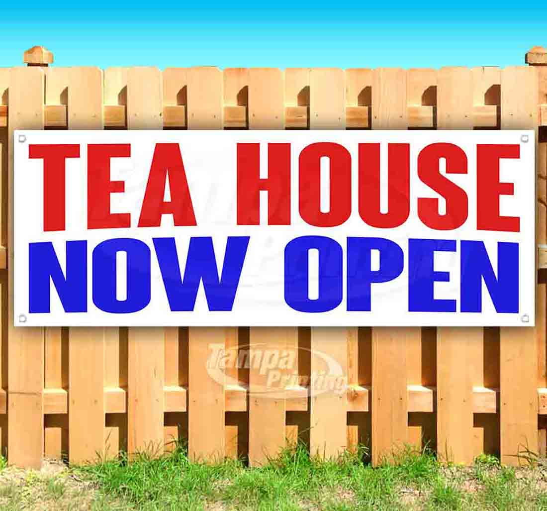 Tea House Now Open Extra Large 13 oz Banner Heavy-Duty Vinyl Single-Sided with Metal Grommets Tea House Now Open Extra Large 13 oz Banner Heavy-Duty Vinyl Single-Sided with Metal Grommets